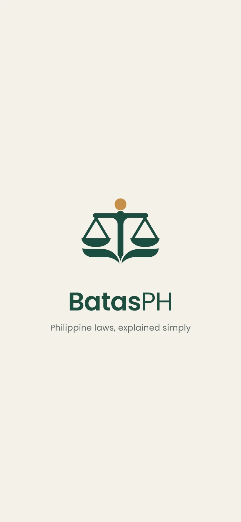 BatasPH splash screen with the scales logo and the line Philippine laws, explained simply.